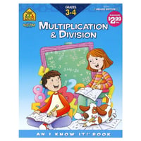School Zone Multiplication & Division Grades 3-4 Workbook