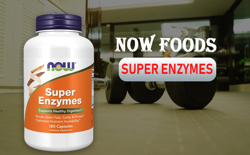 NOW FOODS SUPER ENZYME