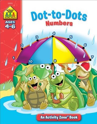 School Zone An Activity Zone Book Dot-To-Dots Numbers