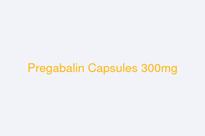 PREGABALIN CP 300MG 90         C5